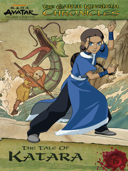 Title details for The Earth Kingdom Chronicles: The Tale of Katara by Nickelodeon Publishing - Available